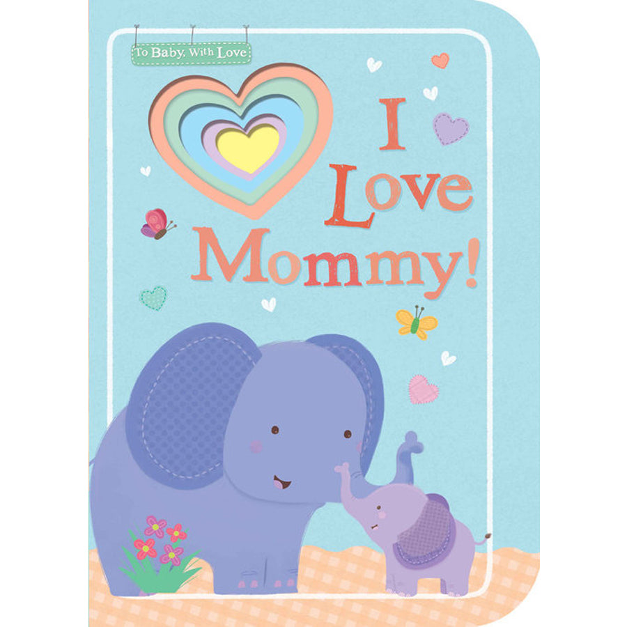 I Love Mommy!-Penquin Random House-Joanna's Cuties