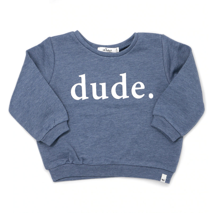 Cotton Slouch Boxy Sweatshirt - "dude" print - Denim-SWEATSHIRTS & HOODIES-Oh Baby-Joannas Cuties