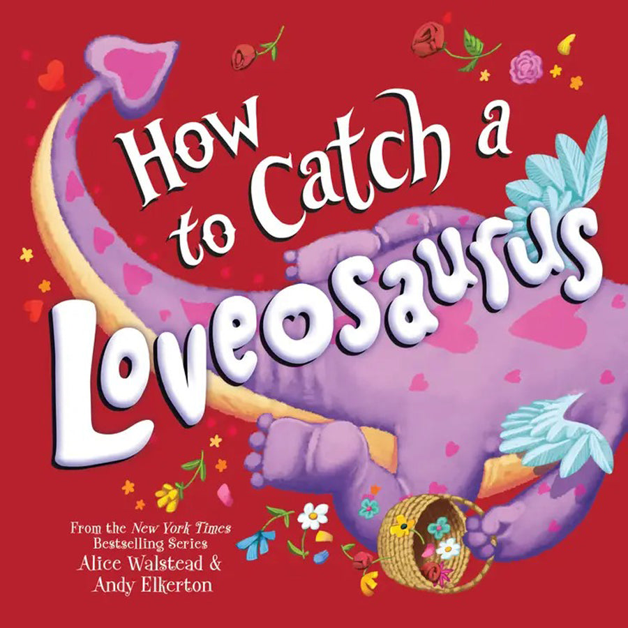 How to Catch a Loveosaurus (HC)-BOOKS-Sourcebooks-Joannas Cuties